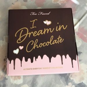 I Dream in Chocolate Too Faced